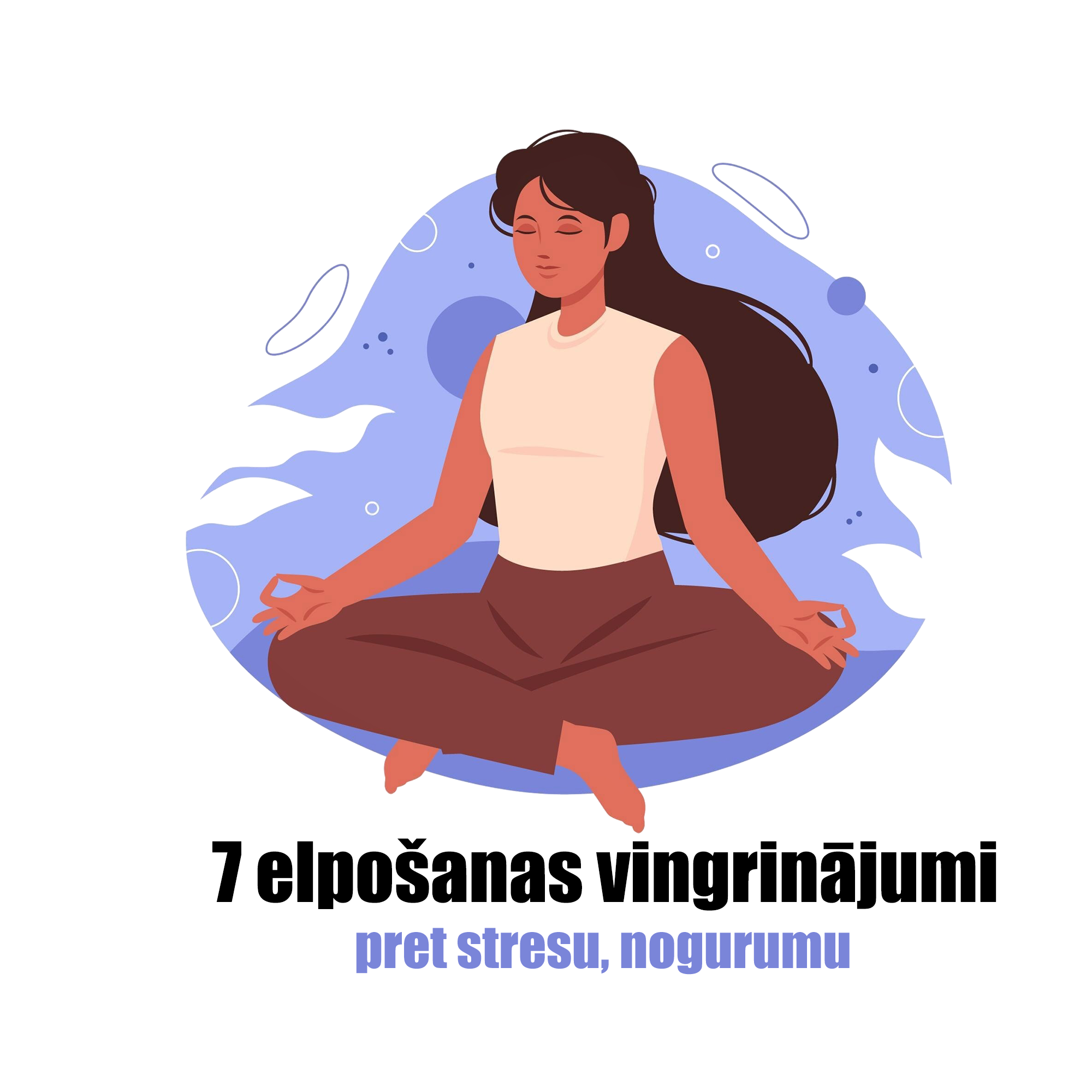 7 elpošanas vingrinājumi pret stresu, nogurumu